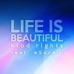 cover: Esoreni|Klod Rights - Life Is Beautiful