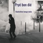 cover: Blackshine Bongo Dada - Prye Bon Die