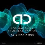 cover: Los Gauchos From Las Pampas - Acid Mania DOS