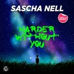 cover: Sascha Nell - Harder Without You