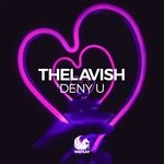 cover: Thelavish - Deny U