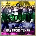 cover: Con Tacto - Hay Mucho Tiempo