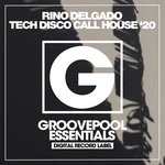 cover: Rino Delgado - Tech Disco Call House '20