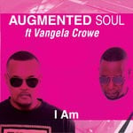 cover: Augmented Soul|Vangela Crowe - I Am