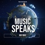 cover: Gee Sole - Music Speaks