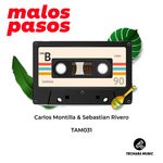 cover: Carlos Montilla|Sebastian Rivero - Malos Pasos