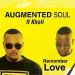 cover: Augmented Soul|Kholi - Remember Love