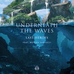 cover: Last Heroes|Monika Santucci - Underneath The Waves