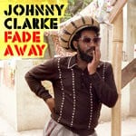 cover: Johnny Clarke - Fade Away