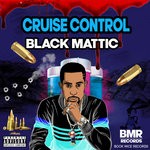 cover: Black Mattic - Cruise Control