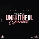 cover: Teejay - Unfaithful Games