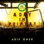 cover: Arif Oner - A Day In Pripyat