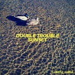 cover: Gabriele Farina - Double Trouble Sunset