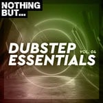 cover: Various - Nothing But... Dubstep Essentials Vol 04