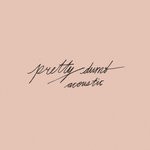 cover: Tash - Pretty Dumb (Acoustic)