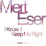 cover: Mert Eser - I Know/Keep Me Right