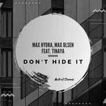 cover: Max Olsen|Max Hydra - Don't Hide It (Extended Mix)