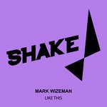 cover: Mark Wizeman - Like This