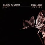 cover: Mikalogic - Great Gems