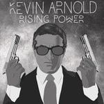 cover: Kevin Arnold - Rising Power