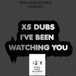 cover: X5 Dubs - I've Been Watchin You