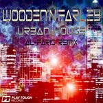 cover: Wooden'n'farley - Urban House (Al-Faris Extended Version)