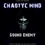 cover: Chaotyc Mind - Sound Enemy