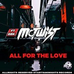 cover: Mctwist - All Fot The Love