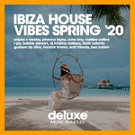 cover: Bobby Stewart|Various - Ibiza House Vibes (Spring '20)