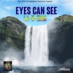 cover: La-x Dias - Eyes Can See