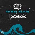 cover: Dzp|Jacob - Never Be The Same