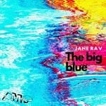 cover: Jane Rav - The Big Blue