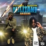 cover: Fya Doops & Shaqstar - Militant Soldiers