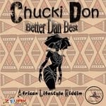 cover: Chucki Don - Better Than Best