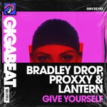 cover: Bradley Drop|Dj Lantern|Proxxy - Give Yourself