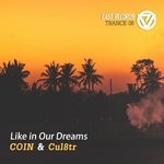 cover: Coin, Cul8tr - Like In Our Dreams