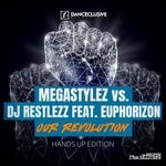 cover: Dj Restlezz|Euphorizon|Megastylez - Our Revolution