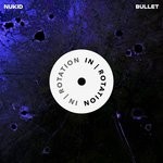 cover: Nukid - Bullet