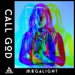 cover: Megalight - Call God