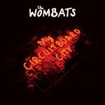 cover: The Wombats - My Circuitboard City