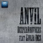 cover: Deeperbrothers|Giulia Ines - Anvil