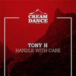 cover: Tony H - Handle With Care