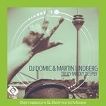 cover: Dj Domic|Martin Lindberg - Truly Madly Deeply (Bernasconi & Belmond Remix)