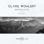 cover: Clark Wohlert - Mondfeuchte