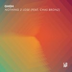 cover: Chas Bronz|Gmgn - Nothing 2 Lose