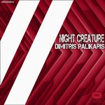 cover: Dimitris Palikaris - Night Creature