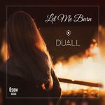 cover: Duall - Let Me Burn