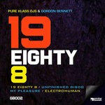 cover: Gordon Bennett|Pure Klass Djs - 19 Eighty 8 EP