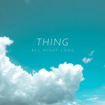 cover: Thing - All Night Long