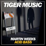 cover: Martin Weeks - Acid Bass